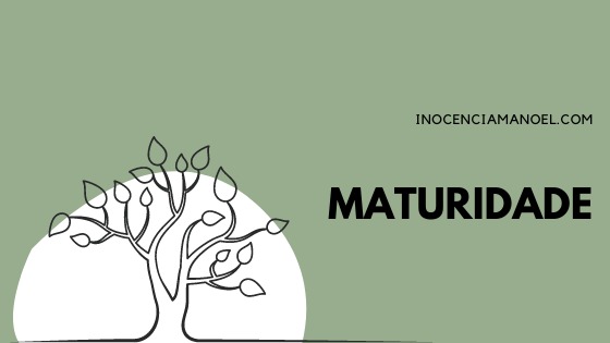 Maturidade